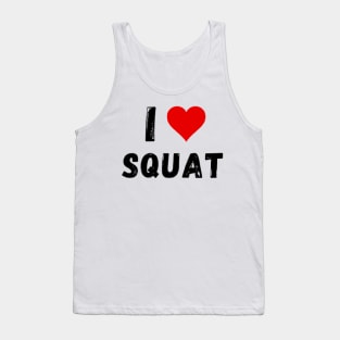 I love Squat - I Heart Squat Tank Top